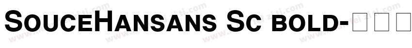 SouceHansans Sc bold字体转换